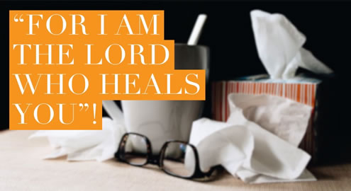 For I am the Lord who heals you!