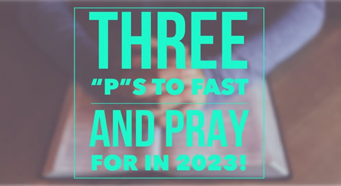 Three days of prayer and fasting, three things to fast and pray for!