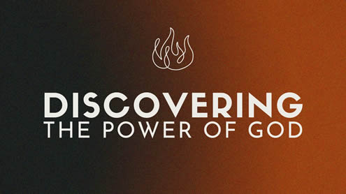 Discover the power of God