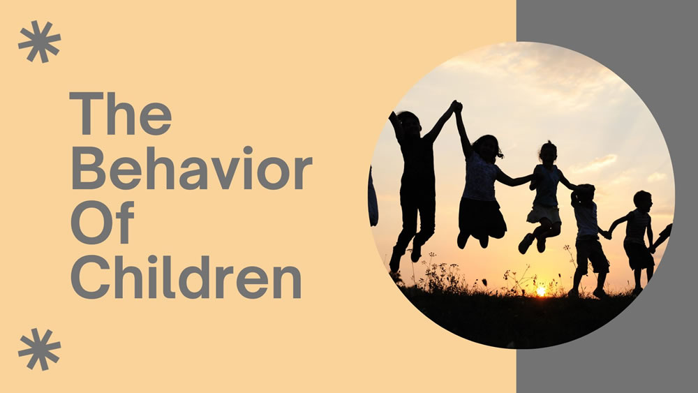 The Behavior of Children