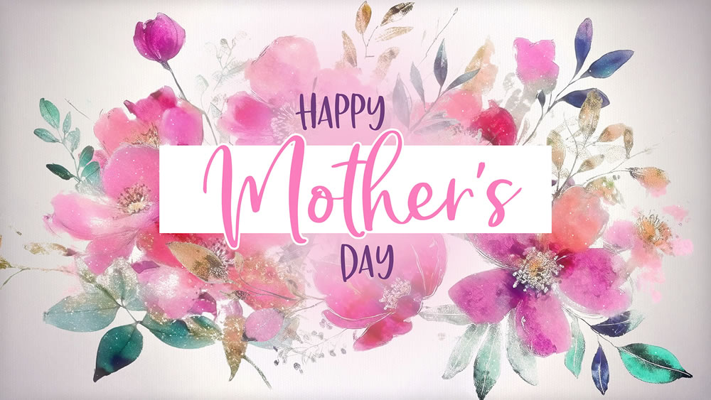 Happy Mother’s Day!